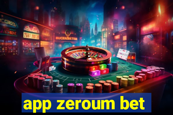 app zeroum bet